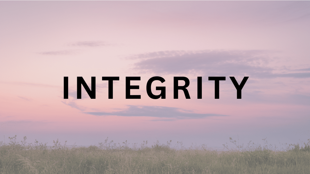 doing the right thing when no one is looking
