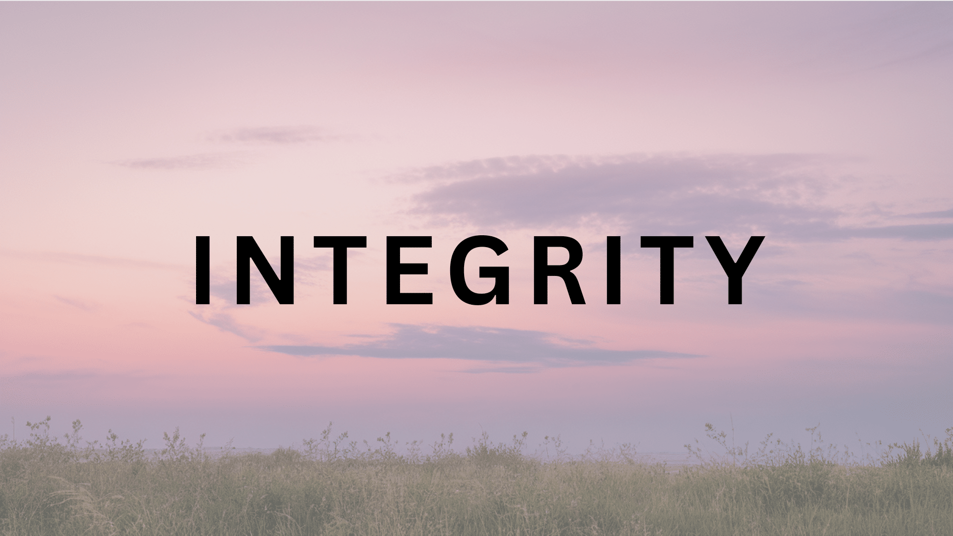 doing the right thing when no one is looking